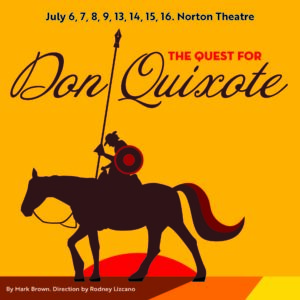THE QUEST FOR DON QUIXOTE @ Norton Theatre | Greeley | Colorado | United States