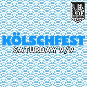 Kölschfest @ Wiley Roots Brewing Co | Greeley | Colorado | United States